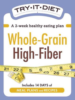 cover image of Try-It Diet: Whole-Grain, High Fiber